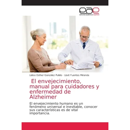 El envejecimiento, manual para cuidadores y enfermedad de Alzheimer - Paperback