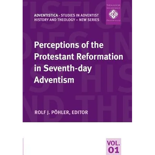 Perceptions of the Protestant Reformation in Seventh-day Adventism - Paperback