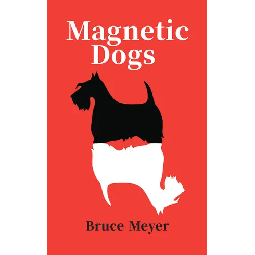 Magnetic Dogs: Volume 202 - Paperback