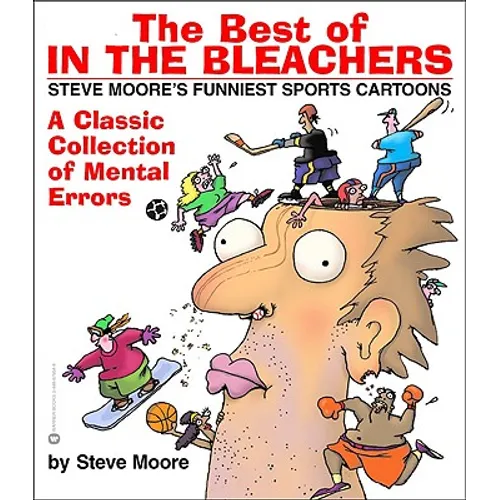 The Best of in the Bleachers: A Classic Collection of Mental Errors - Paperback