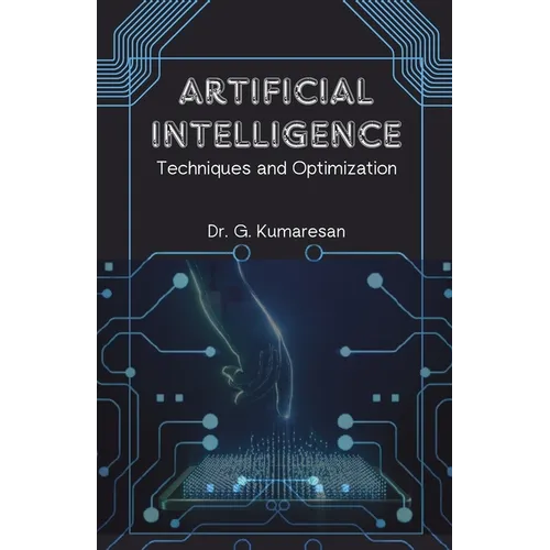 Artificial Intelligence Techniques and Optimization - Paperback