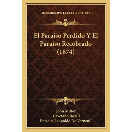 El Paraiso Perdido Y El Paraiso Recobrado (1874) - Paperback