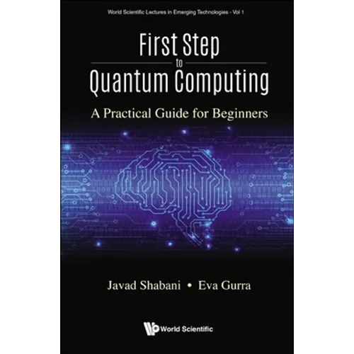 First Step to Quantum Computing - Hardcover