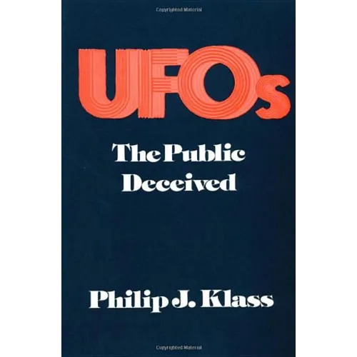 UFOs: The Public Deceived - Paperback