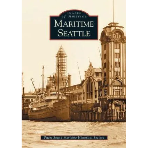 Maritime Seattle - Paperback