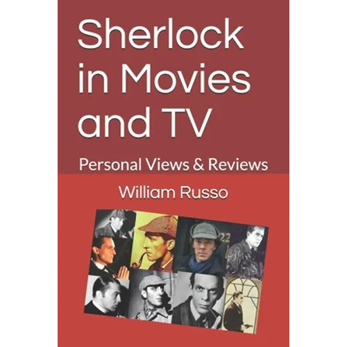 Sherlock in Movies and TV: Personal Views & Reviews - Paperback