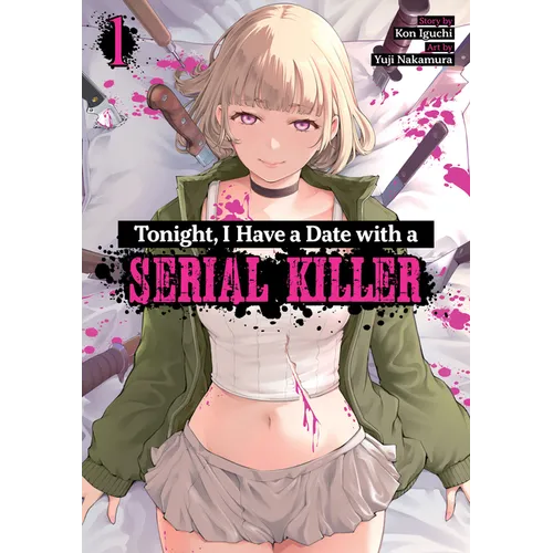 Tonight, I Have a Date with a Serial Killer Vol. 1 - Paperback
