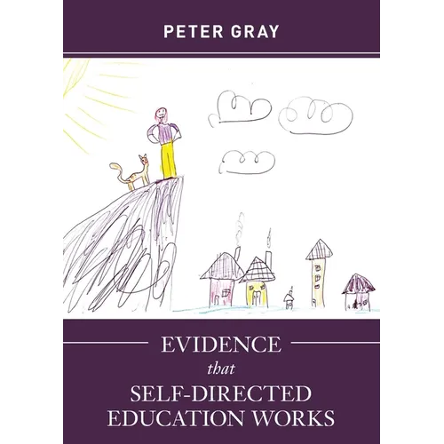 Evidence that Self-Directed Education Works - Paperback
