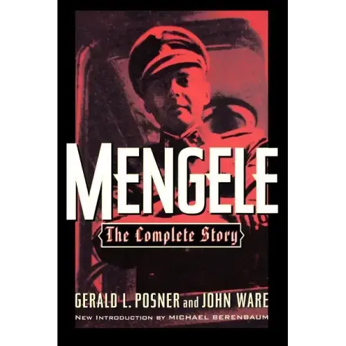Mengele: The Complete Story - Paperback