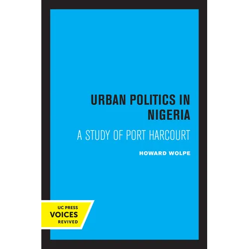 Urban Politics in Nigeria: A Study of Port Harcourt - Paperback