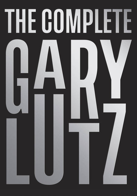 The Complete Gary Lutz - Paperback