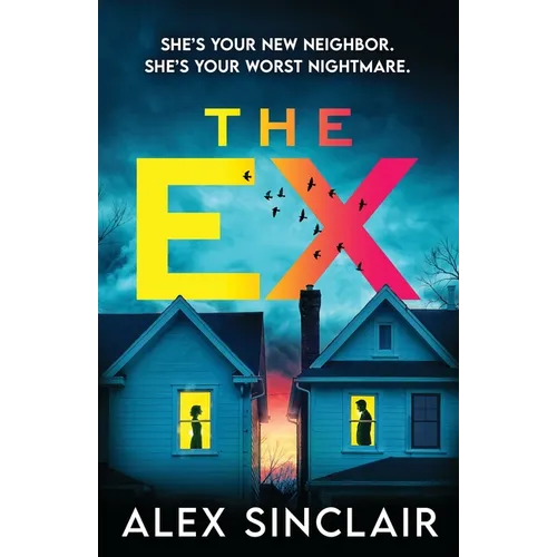 The Ex: A heart-racing psychological thriller packed with twists - Paperback