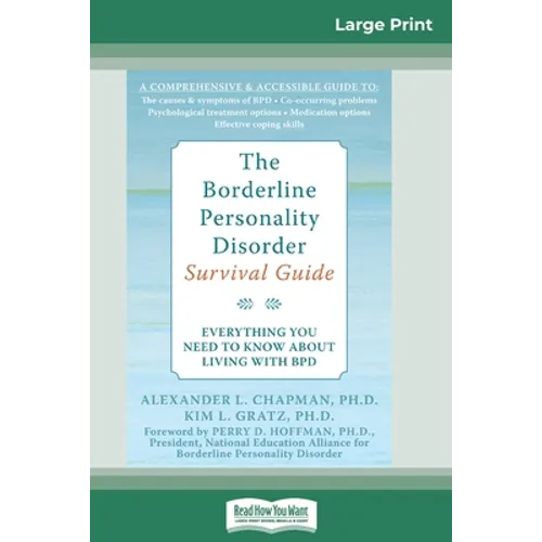 The Borderline Personality Disorder, Survival Guide: Everything You Need to Know About Living with BPD (16pt Large Print Edition) - Paperback