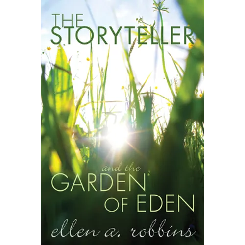 The Storyteller and the Garden of Eden - Hardcover