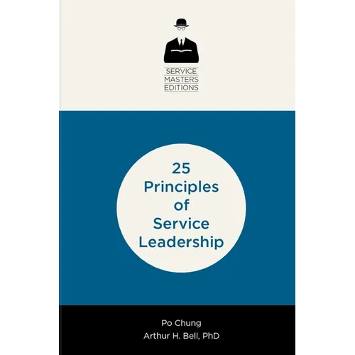 25 Principles of Service Leadership - Paperback