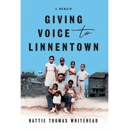 Giving Voice To Linnentown - Hardcover