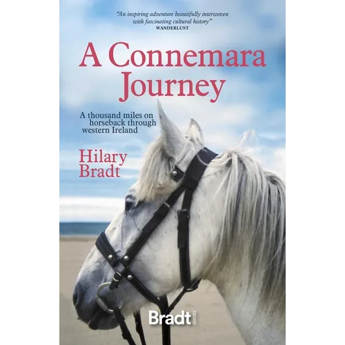 A Connemara Journey: A Thousand Miles on Horseback Through Western Ireland - Paperback