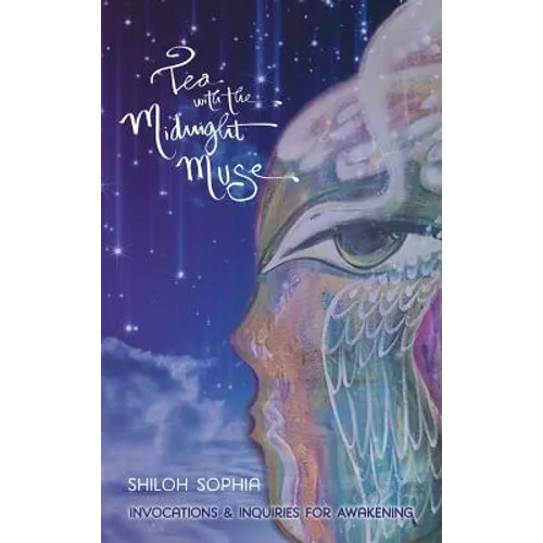 Tea with the Midnight Muse: Invocations and Inquiries for Awakening - Hardcover