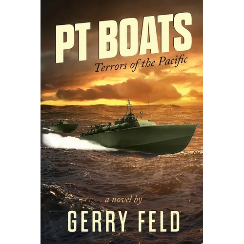 PT Boat; Terrors of the Pacific - Paperback