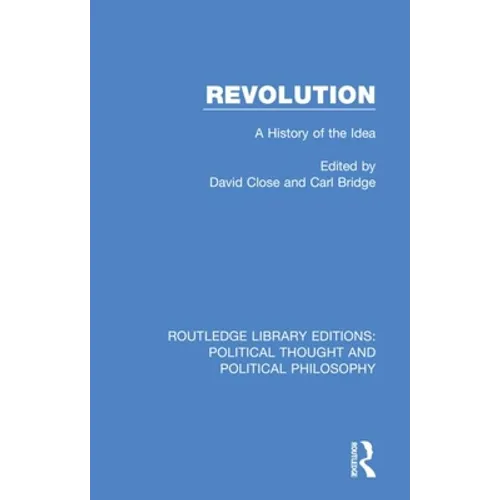 Revolution: A History of the Idea - Paperback