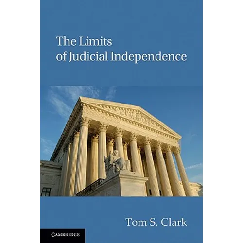 The Limits of Judicial Independence - Paperback