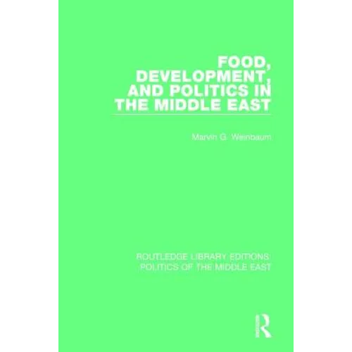Food, Development, and Politics in the Middle East - Paperback