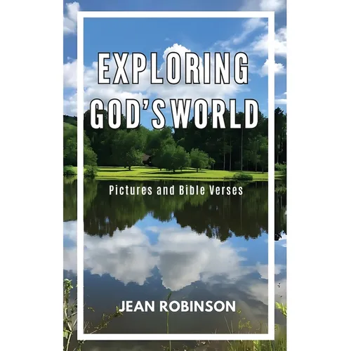 Exploring God's World: Pictures and Bible Verses - Paperback