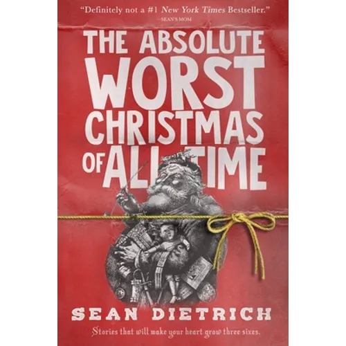 The Absolute Worst Christmas of All Time - Paperback