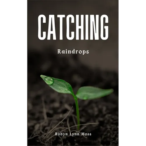 Catching Raindrops - Paperback