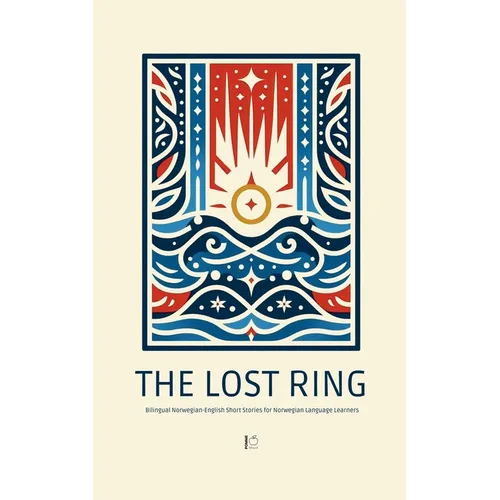 The Lost Ring: Bilingual Norwegian-English Short Stories for Norwegian Language Learners - Paperback