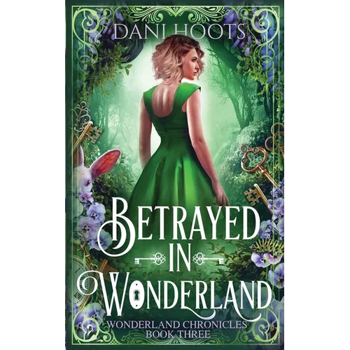 Betrayed in Wonderland - Paperback