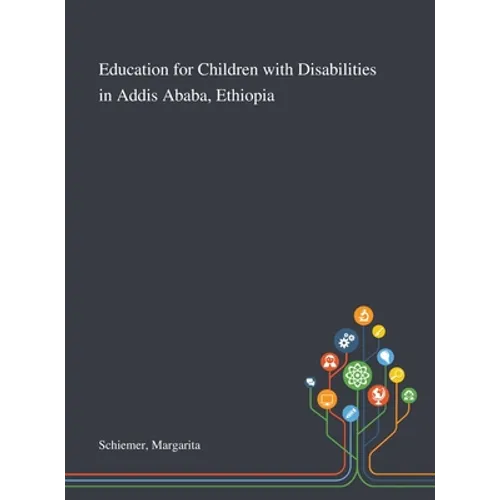 Education for Children With Disabilities in Addis Ababa, Ethiopia - Hardcover