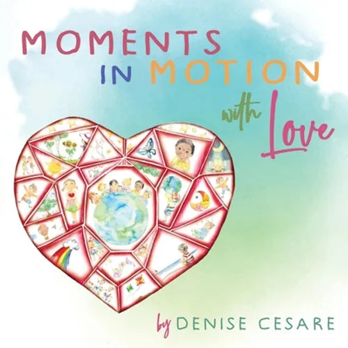 Moments in Motion with Love - Paperback