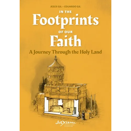 In the Footprints of Our Faith (softcover): A Journey Through the Holy Land - Paperback