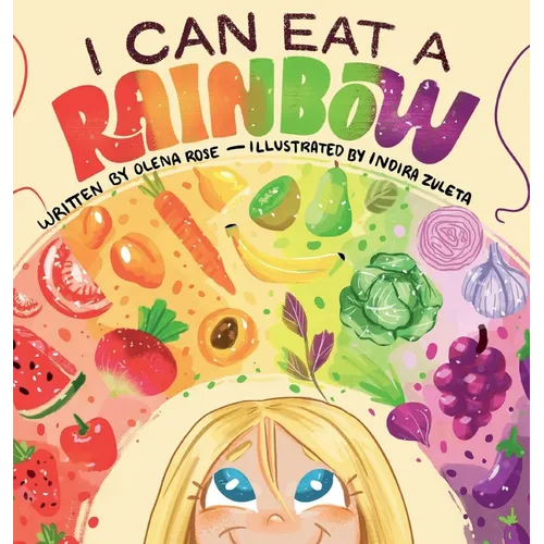 I Can Eat a Rainbow - Hardcover