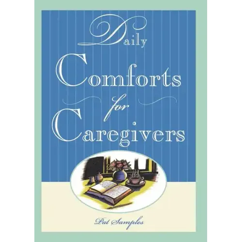 Daily Comforts for Caregivers - Paperback
