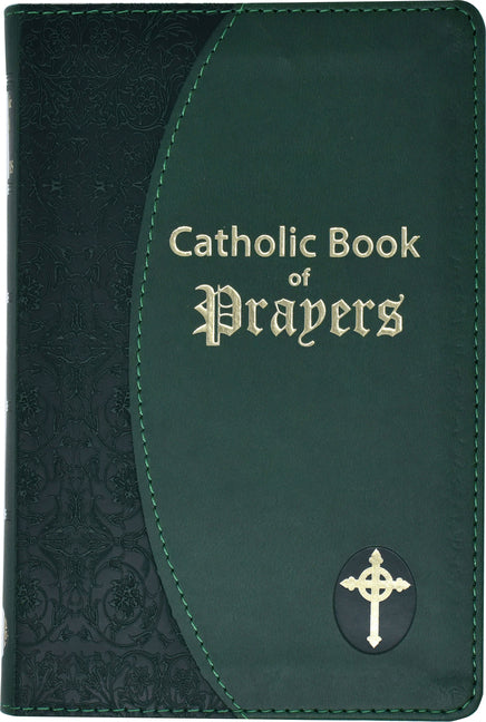 Catholic Book of Prayers: Popular Catholic Prayers Arranged for Everyday Use - Imitation Leather