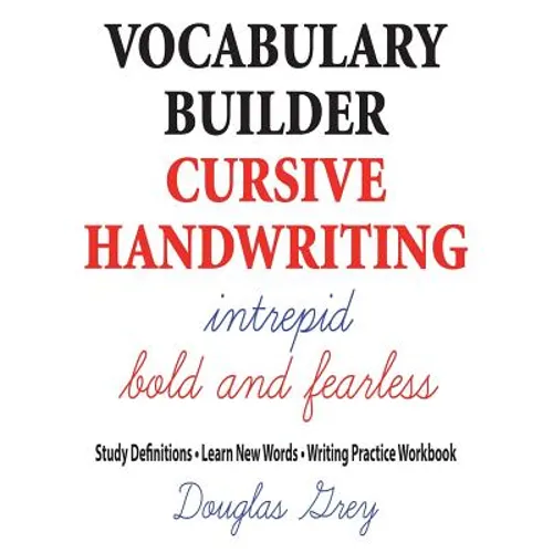 Vocabulary Builder Cursive Handwriting: Study Definitions * Learn New Words * Writing Practice Workbook - Paperback