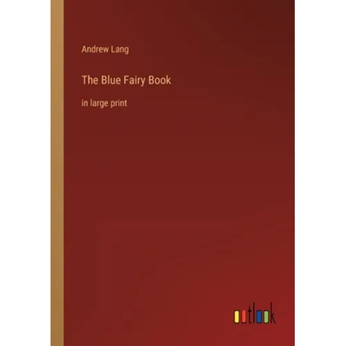 The Blue Fairy Book: in large print - Paperback