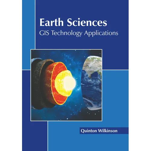 Earth Sciences: GIS Technology Applications - Hardcover