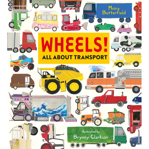 Wheels! All about Transport - Hardcover