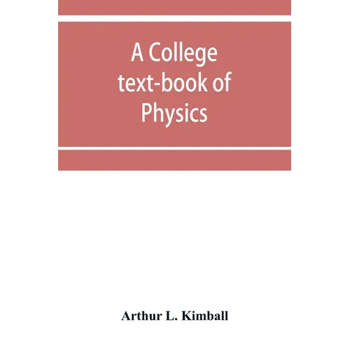 A college text-book of physics - Paperback
