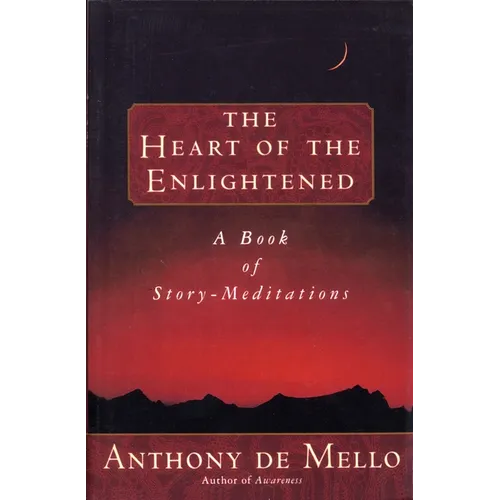 Heart of the Enlightened: A Book of Story Meditations - Paperback