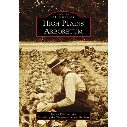 High Plains Arboretum - Paperback