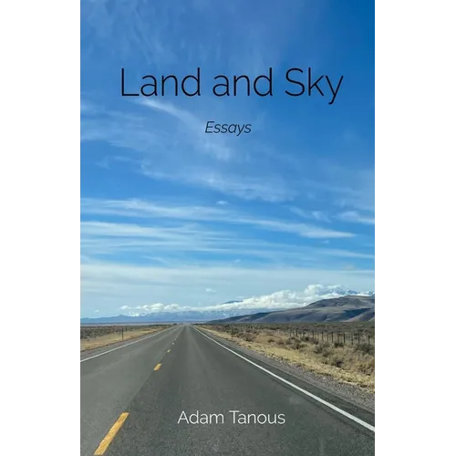 Land and Sky: Essays - Paperback