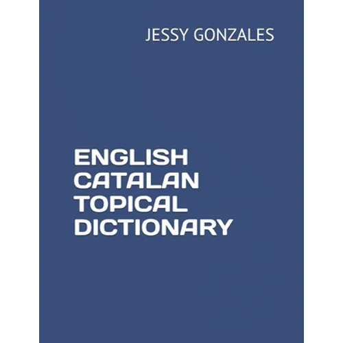 English Catalan Topical Dictionary - Paperback