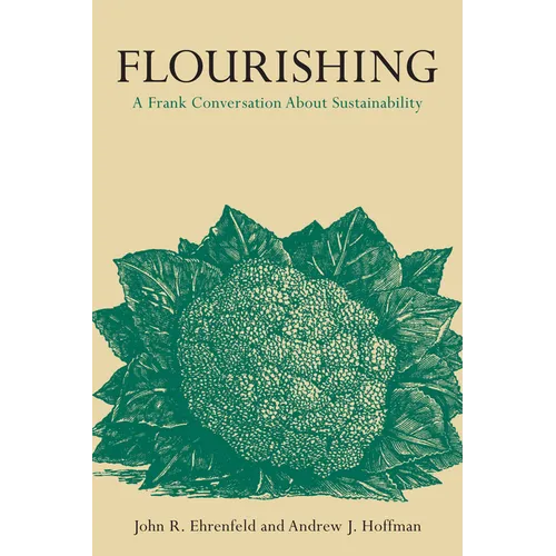 Flourishing: A Frank Conversation about Sustainability - Hardcover