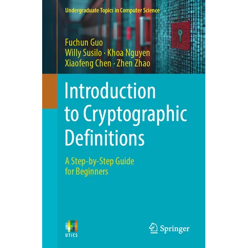 Introduction to Cryptographic Definitions: A Step-By-Step Guide for Beginners - Paperback