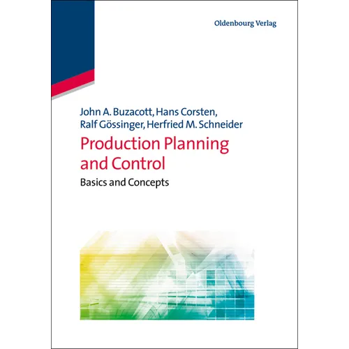 Production Planning and Control: Basics and Concepts - Paperback