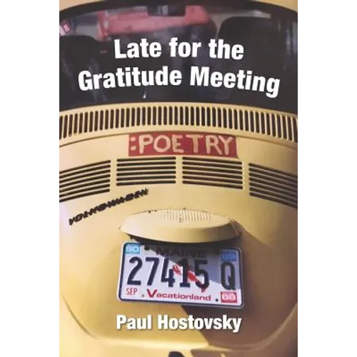 Late for the Gratitude Meeting - Paperback